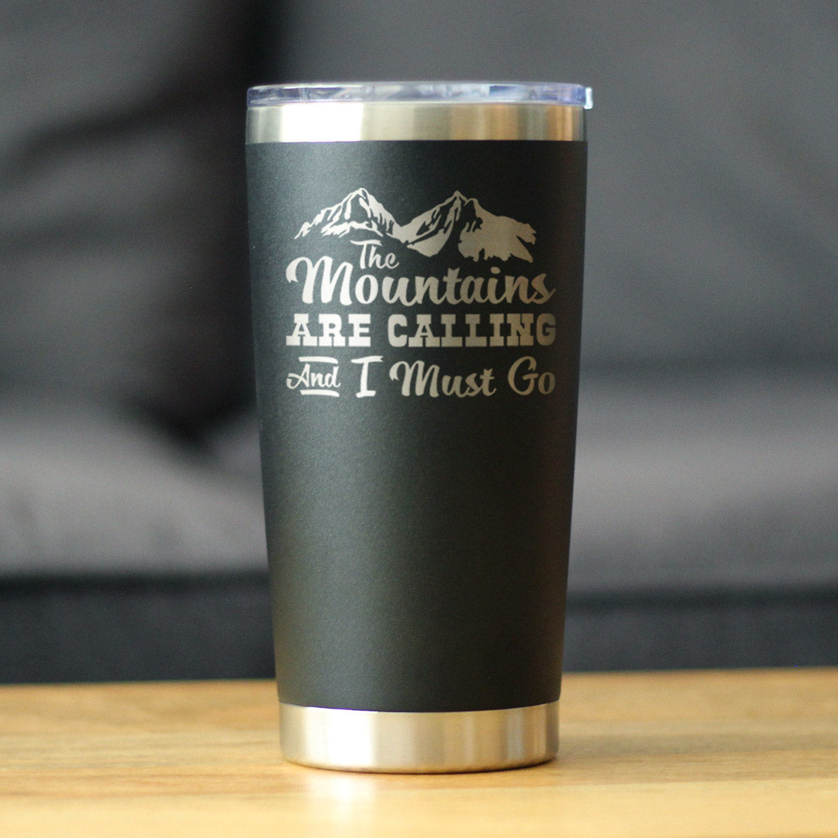 Mountains Are Calling - Insulated Coffee Tumbler Cup with Sliding Lid - Stainless Steel Mug - Outdoor Camping Gifts