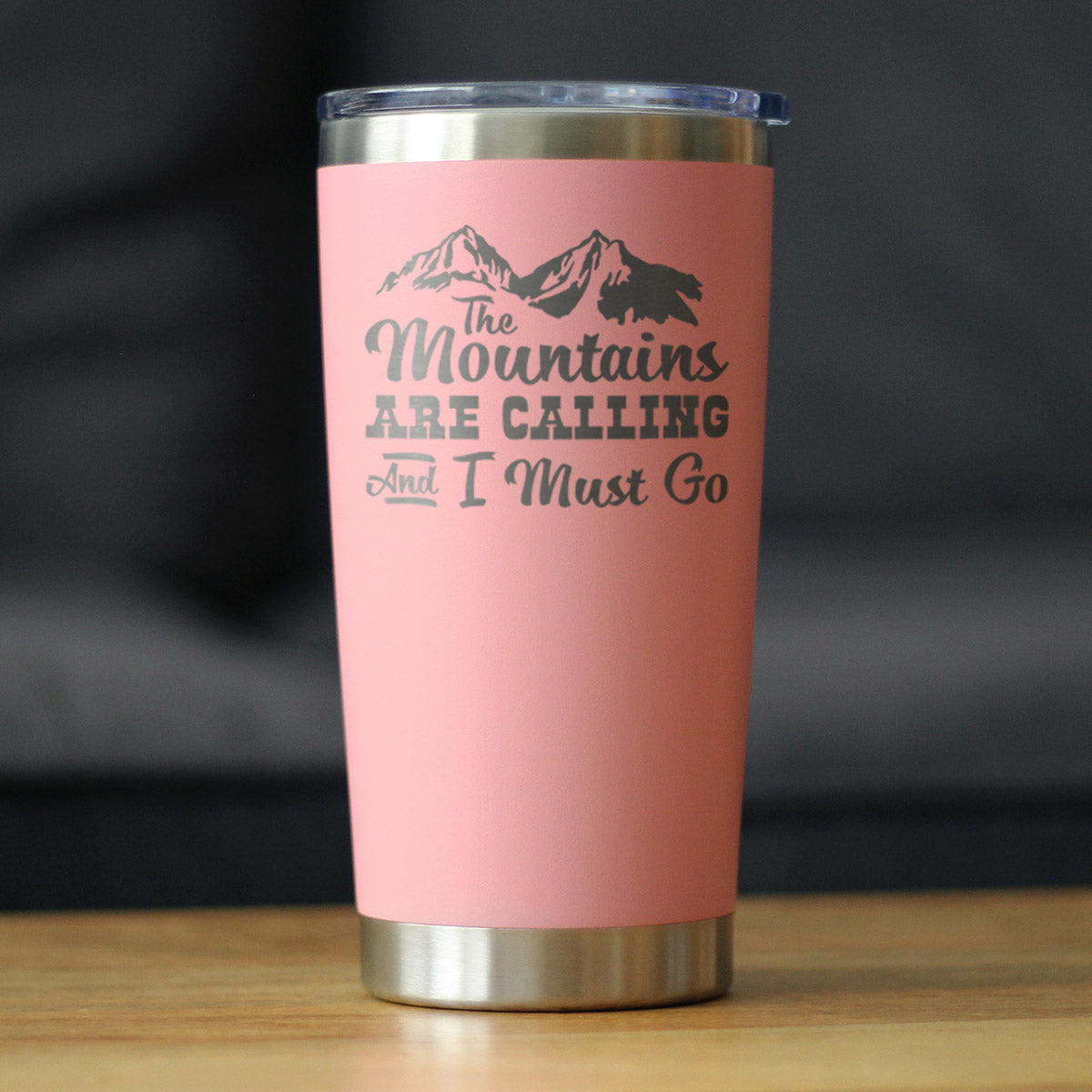 Mountains Are Calling - Insulated Coffee Tumbler Cup with Sliding Lid - Stainless Steel Mug - Outdoor Camping Gifts