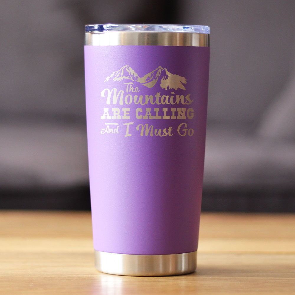 Mountains Are Calling - Insulated Coffee Tumbler Cup with Sliding Lid - Stainless Steel Mug - Outdoor Camping Gifts