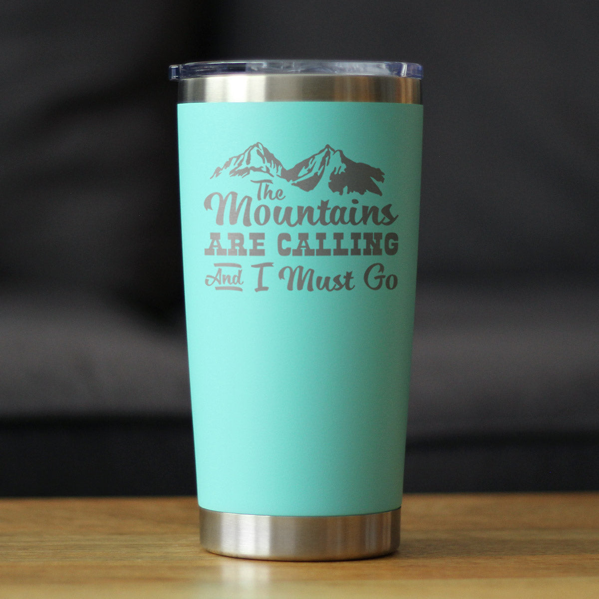 Mountains Are Calling - Insulated Coffee Tumbler Cup with Sliding Lid - Stainless Steel Mug - Outdoor Camping Gifts