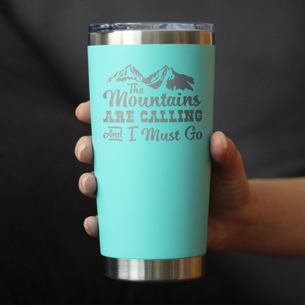 Mountains Are Calling - Insulated Coffee Tumbler Cup with Sliding Lid - Stainless Steel Mug - Outdoor Camping Gifts