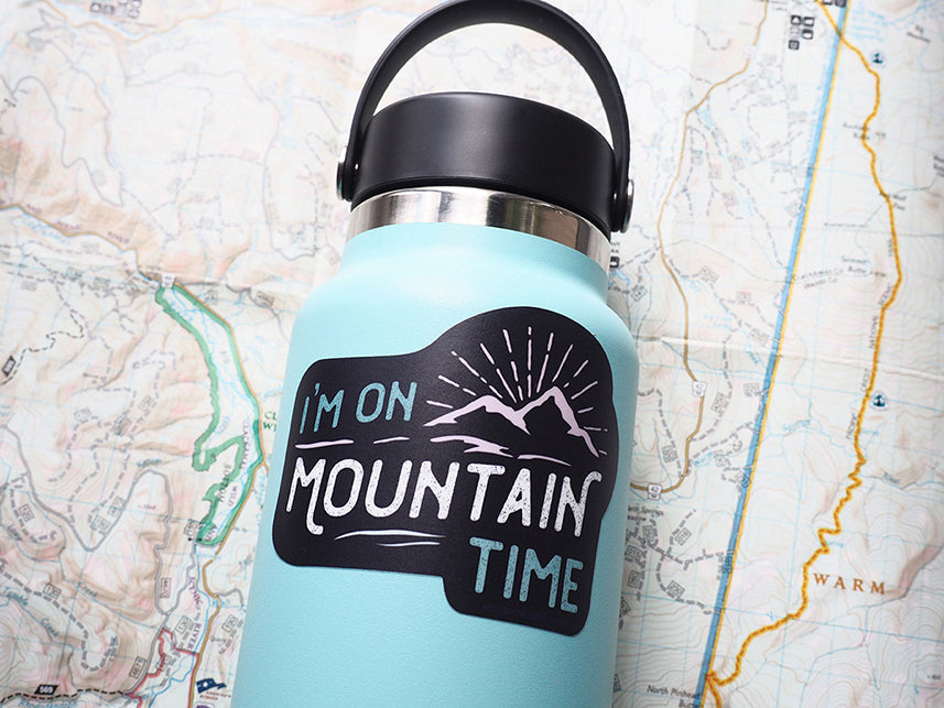 I'm on Mountain Time Sticker