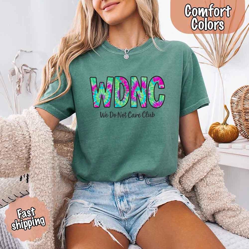 We Do Not Care Club Comfort Colors Tee – Vintage Unisex T-Shirt