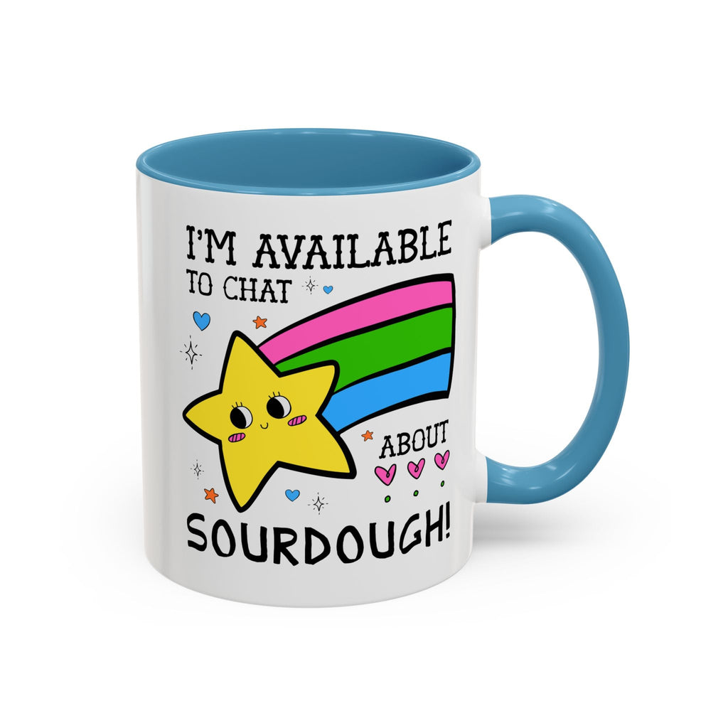I'm Available to Chat About Sourdough Coffee Mug
