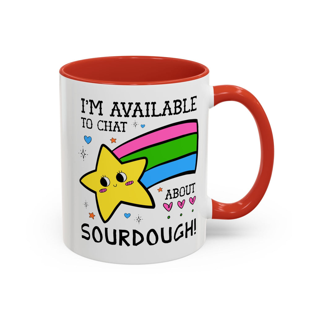 I'm Available to Chat About Sourdough Coffee Mug