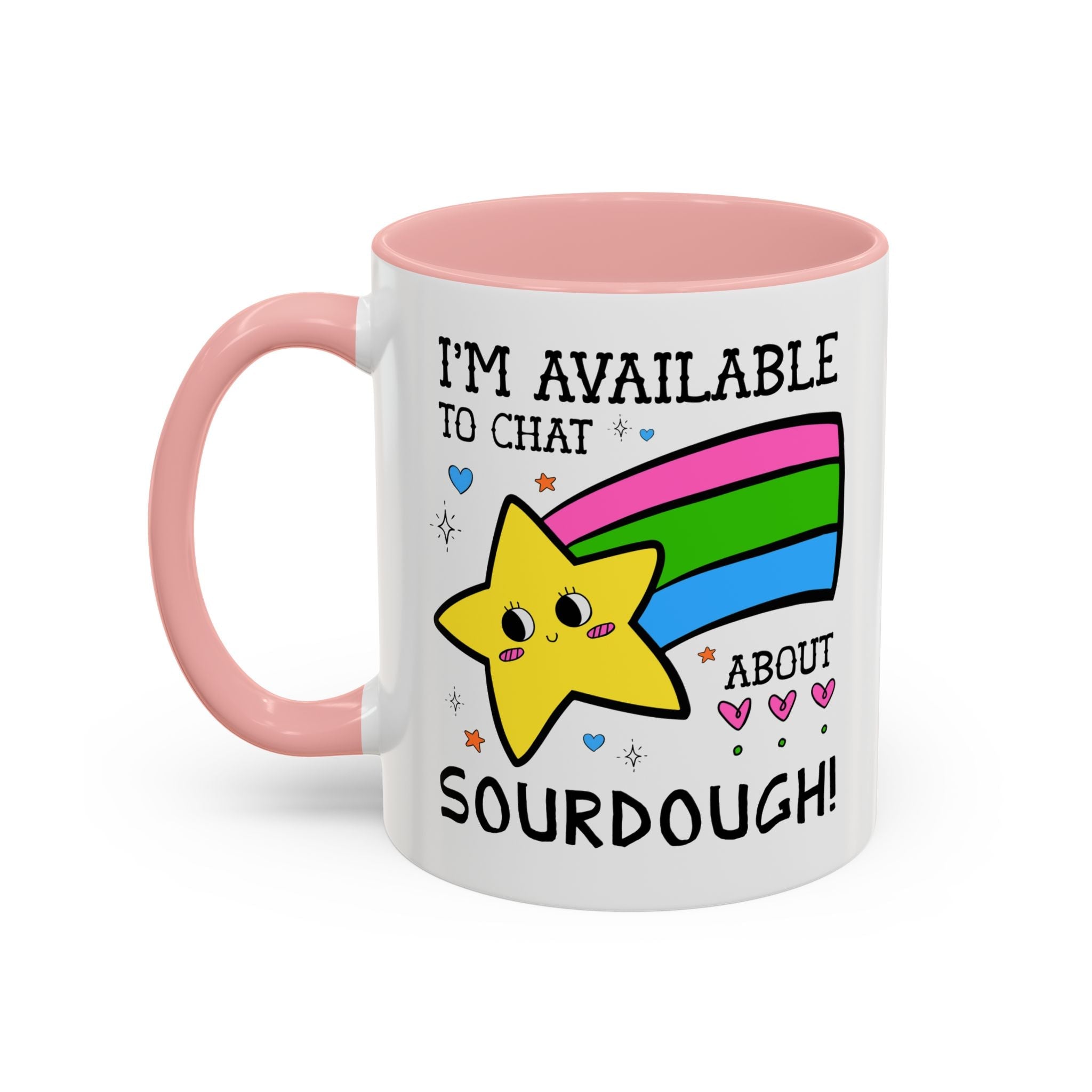 I'm Available to Chat About Sourdough Coffee Mug