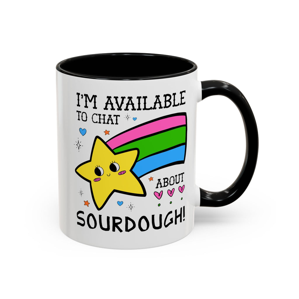 I'm Available to Chat About Sourdough Coffee Mug